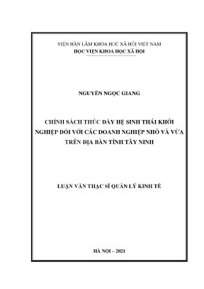 Luận văn thạc sĩ chính sách thúc đẩy hệ sinh thái khởi nghiệp đối với các doanh nghiệp nhỏ và vừa trên địa bàn tỉnh tây ninh