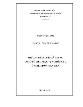 Luận văn thạc sĩ khoa học phương pháp luận xây dựng cơ cở dữ liệu phục vụ nghiên cứu ô nhiễm dầu trên biển