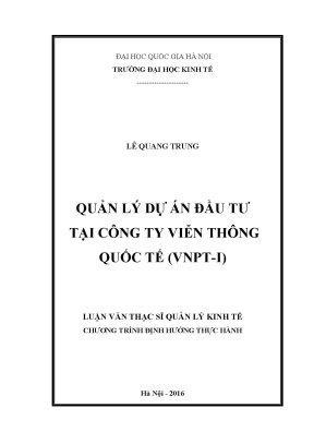 Luận văn thạc sĩ quản lý dự án đầu tư tại công ty viễn thông quốc tế vnpt i