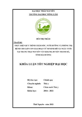 Luận văn thực hiện quy trình chăm sóc nuôi dưỡng và phòng trị bệnh cho lợn con giai đoạn từ sơ sinh đến 21 ngày tuổi tại trang trại nguyễn văn khanh