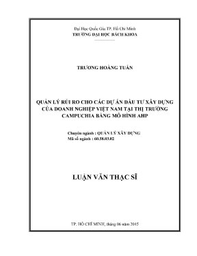 Luận văn thạc sĩ quản lý xây dựng quản lý rủi ro cho các dự án đầu tư xây dựng của doanh nghiệp việt nam tại thị trường campuchia bằng mô hình ahp