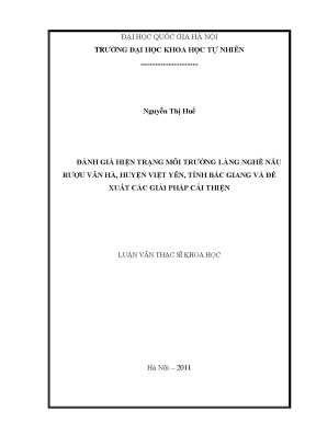 Luận văn thạc sĩ đánh giá hiện trạng môi trường làng nghề nấu rượu vân hà huyện việt yên tỉnh bắc giang và đề xuất giải pháp cải thiện