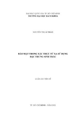Luận án tiến sĩ khoa học máy tính bảo mật trong xác thực từ xa sử dụng đặc trưng sinh trắc