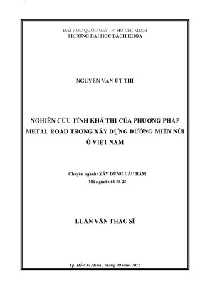 Luận văn thạc sĩ kỹ thuật xây dựng nghiên cứu tính khả thi của phương pháp metal road trong xây dựng đường miền núi ở việt nam