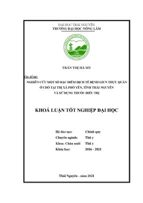 Luận văn tốt nghiệp nghiên cứu một số đặc điểm dịch tễ bệnh giun thực quản ở chó tại thị xã phổ yên tỉnh thái nguyên và sử dụng thuốc điều trị