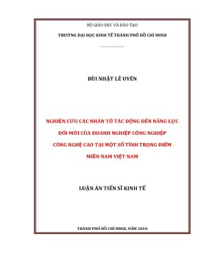 Luận án ts nghiên cứu các nhân tố tác động đến năng lực đổi mới của doanh nghiệp công nghiệp công nghệ cao tại một số tỉnh trọng điểm miền nam việt nam