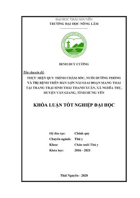 Luận văn thực hiện quy trình chăm sóc nuôi dưỡng phòng và trị bệnh trên đàn lợn nái giai đoạn mang thai tại trang trại sinh thái thanh xuân xã nghĩa trụ