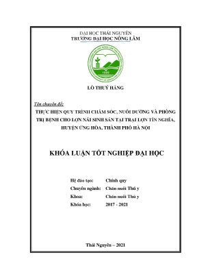 Luận văn tốt nghiệp thực hiện quy trình chăm sóc nuôi dưỡng phòng và trị bệnh cho lợn nái sinh sản tại trại lợn tín nghĩa huyện ứng hòa thành phố hà nội