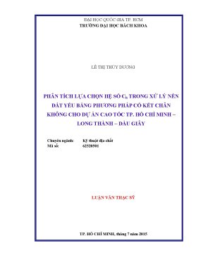 Luận văn thạc sĩ kỹ thuật địa chất phân tích lựa chọn hệ số ch trong xử lý nền đất yếu bằng phương pháp cố kết chân không cho dự án cao tốc tp hồ chí minh long thành dầu giây
