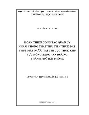 Luận văn thạc sĩ quản lý kinh tế hoàn thiện công tác quản lý nhằm chống thất thu tiền thuê đất thuê mặt nước tại chi cục thuế khu vực hồng bàng an dương thành phố hải phòng