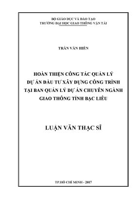Hoàn thiện công tác quản lý dự án đầu tư xây dựng công trình tại ban quản lý dự án chuyên ngành giao thông tỉnh bạc liêu luận văn thạc sỹ chuyên ngành kinh tế xây dựng