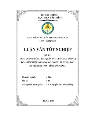 Luận văn giải pháp tăng cường quản lý thuế gtgt đối với doanh nghiệp ngoài quốc doanh trên địa bàn huyện hiệp hòa tỉnh bắc giang
