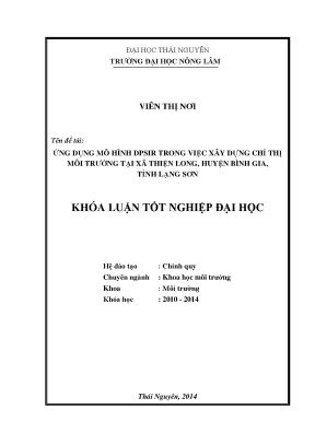 Luận văn thạc sĩ ứng dụng mô hình dpsir trong việc xây dựng chỉ thị môi trường tại xã thiện long huyện bình gia tỉnh lạng sơn