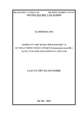 Luận án tiến sĩ nghiên cứu một sô đặc điểm sinh học và kỹ thuật trồng thâm canh quế cinnamomum cassia tại ba vùng sinh thái chính của việt nam