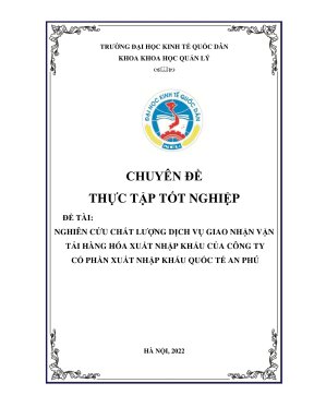 Chuyên đề thực tập tốt nghiệp nghiên cứu chất lượng dịch vụ giao nhận vận tải hàng hóa xuất nhập khẩu của công ty cổ phần xuất nhập khẩu quốc tế an phú