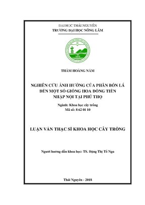 Luận văn thạc sĩ nghiên cứu ảnh hưởng của phân bón lá đến một số giống hoa đồng tiền nhập nội tại phú thọ