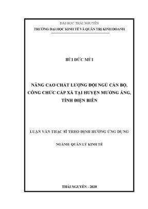 Luận văn thạc sĩ quản lý kinh tế nâng cao chất lượng đội ngũ cán bộ công chức cấp xã tại huyện mường ảng tỉnh điện biên
