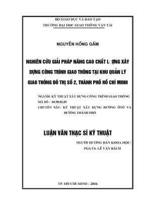 Nghiên cứu giải pháp nâng cao chất lượng xây dựng công trình giao thông tại khu quản lý giao thông đô thị số 2 thành phố hồ chí minh luận văn thạc sĩ chuyên ngành xây dựng đường ô tô và đường thành phố