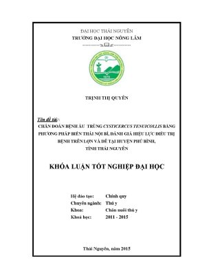 Luận văn thạc sĩ chẩn đoán bệnh ấu trùng cysticercus tenuicollis bằng phương pháp biến thái nội bì đánh giá hiệu lực điều trị bệnh trên lợn và dê tại huyện phú bình