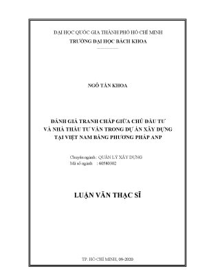Luận văn thạc sĩ quản lý xây dựng đánh giá tranh chấp giữa chủ đầu tư và nhà thầu tư vấn trong dự án xây dựng tại việt nam bằng phương pháp anp