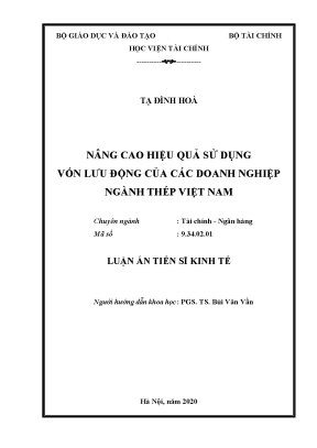 Luận án tiến sĩ nâng cao hiệu quả sử dụng vốn lưu động của các doanh nghiệp ngành thép việt nam