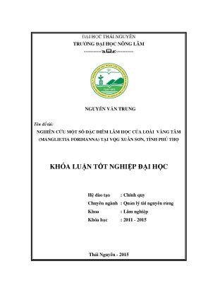 Luận văn thạc sĩ nghiên cứu một số đặc điểm lâm học loài vàng tâm manglietia fordiana tại vường quốc gia xuân sơn tỉnh phú thọ