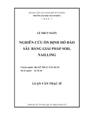 Luận văn thạc sĩ địa kỹ thuật xây dựng nghiên cứu ổn định hố đào sâu bằng giải pháp soil nailling