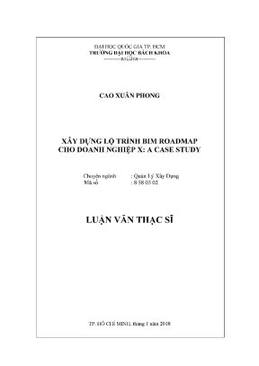Luận văn thạc sĩ quản lý xây dựng xây dựng lộ trình bim roadmap cho doanh nghiệp x a case study