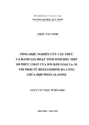Luận văn thạc sĩ tổng hợp nghiên cứu cấu trúc và đánh giá hoạt tính sinh học một số phức chất của ion kim loại co ni với phối tử benzamidine ba càng chứa hợp phần alanine