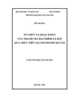 Luận văn thạc sĩ luật học tổ chức và hoạt động của thanh tra bảo hiểm xã hội qua thực tiễn tại thành phố hà nội