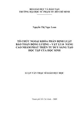 Luận văn thạc sĩ giáo dục học tổ chức ngoại khóa phần định luật bảo toàn động lượng vật lí 10 nâng cao nhằm phát triển tư duy sáng tạo học tập của học sinh