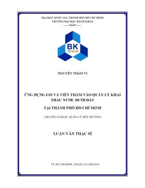 Luận văn thạc sĩ quản lý môi trường ứng dụng gis và viễn thám trong quản lý khai thác nước dưới đất tại thành phố hồ chí minh
