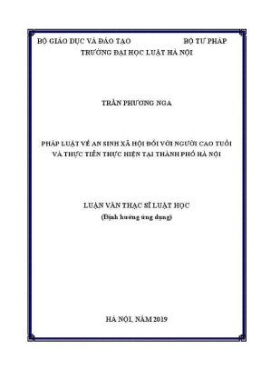 Luận văn thạc sĩ luật học pháp luật về an sinh xã hội đối với người cao tuổi và thực tiễn thực hiện tại thành phố hà nội