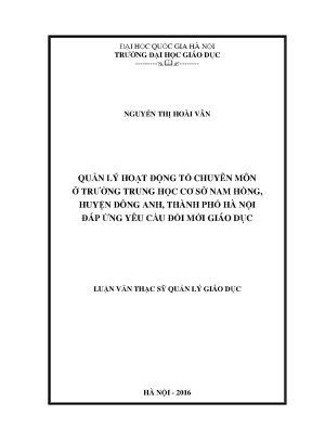 Luận văn thạc sĩ quản lý giáo dục quản lý hoạt động tổ chuyên môn ở trường trung học cơ sở nam hồng huyện đông anh thành phố hà nội đáp ứng yêu cầu đổi mới giáo dục