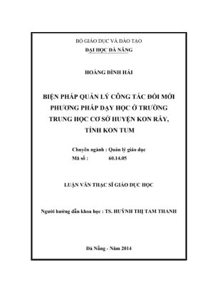 Luận văn thạc sĩ giáo dục học biện pháp quản lý công tác đổi mới phương pháp dạy học ở trường trung học cơ sở huyện kon rẫy tỉnh kon tum