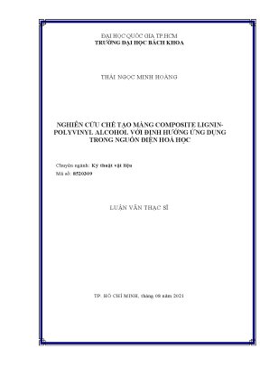 Luận văn thạc sĩ kỹ thuật vật liệu nghiên cứu chế tạo màng composite ligninpolyvinyl alcohol với định hướng ứng dụng trong nguồn điện hóa học