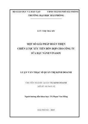 Luận văn thạc sĩ quản trị kinh doanh một số giải pháp hoàn thiện chiến lược xúc tiến hỗn hợp cho công ty sữa đậu nành vinasoy