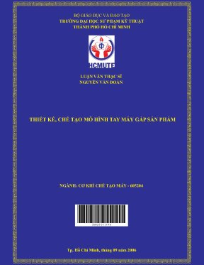 Luận văn thạc sĩ hcmute thiết kế chế tạo mô hình tay máy gắp sản phẩm