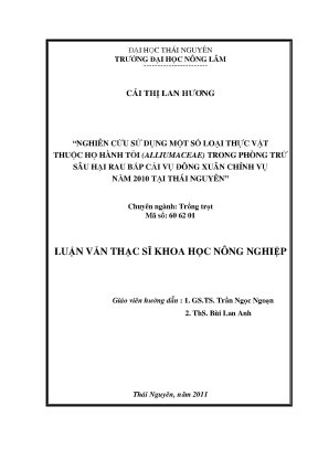 Luận văn thạc sĩ nghiên cứu sử dụng một số loại thực vật thuộc họ hành tỏi alliumaceae trong phòng trừ sâu hại rau bắp cải vụ đông xuân chính vụ năm 2010 tại thái nguyên