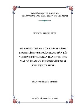 Luận văn thạc sĩ sự trung thành của khách hàng trong lĩnh vực ngân hàng bán lẻ nghiên cứu tại ngân hàng thương mại cổ phần kỹ thương việt nam khu vực tphcm luận văn thạc sĩ