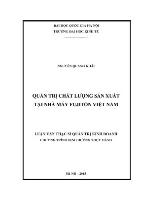 Luận văn thạc sĩ quản trị chất lượng sản xuất tại nhà máy fujiton việt nam