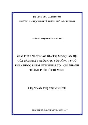Luận văn thạc sĩ giải pháp nâng cao giá trị mối quan hệ của các nhà thuốc otc với công ty cổ phần dược phẩm pymepharco chi nhánh thành phố hồ chí minh