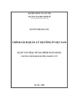 Luận văn thạc sĩ chính sách quản lý nợ công ở việt nam