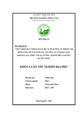 Luận văn thực hiện quy trình chăm sóc nuôi dưỡng và phòng trị bệnh cho lợn nái sinh sản tại công ty cp khai thác khoáng sản thiên thuận tường
