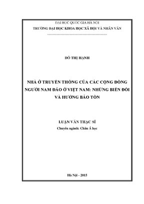 Luận văn thạc sĩ nhà ở truyền thống của các cộng đồng người nam đảo ở việt nam những biến đổi và hướng bảo tồn