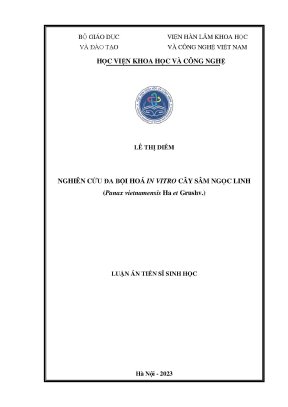 Luận án tiến sĩ nghiên cứu đa bội in vitro cây sâm ngọc linh panax vietnamensis ha et grushv
