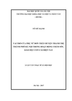 Luận văn thạc sĩ vai trò của phụ nữ đơn thân huyện thanh trì thành phố hà nội trong hoạt động chăm sóc giáo dục con cái hiện nay