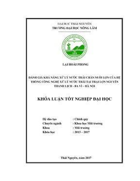 Luận văn đánh giá khả năng xử lý nước thải chăn nuôi lợn của hệ thống công nghệ xử lý nước thải tại trại lợn nguyễn thanh lịch ba vì hà nội