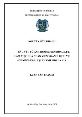 Luận văn thạc sĩ các yếu tố ảnh hưởng đến động lực làm việc của nhân viên ngành dịch vụ ăn uống fb tại thành phố bà rịa