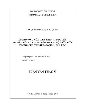 Luận văn thạc sĩ công nghệ thực phẩm ảnh hưởng của điều kiện vi bao đến sự biến đổi của chất béo trong bột sữa dừa trong quá trình bảo quản gia tốc